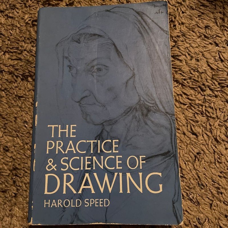 The Practice and Science of Drawing