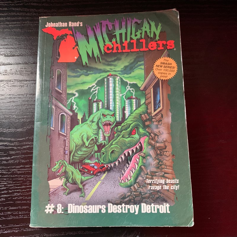 Michigan Chillers #8 Dinosaurs Destroy Detroit