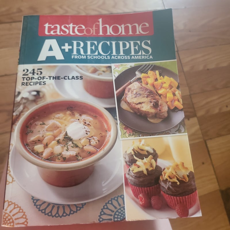 Taste of Home a+ Recipes from Schools Across America