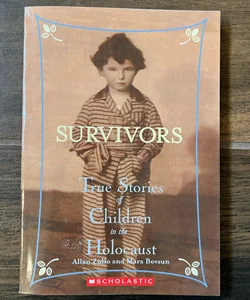 Survivors: True Stories of Children in the Holocaust
