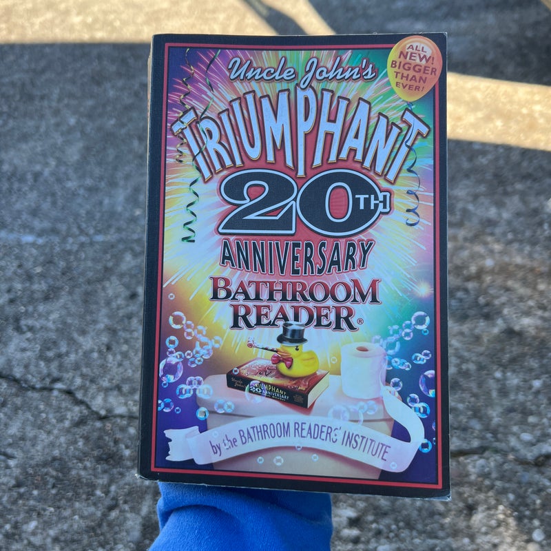 Uncle John's Triumphant 20th Anniversary Bathroom Reader