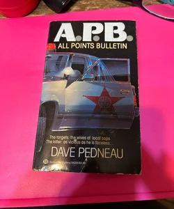 A.P.B All points bulletin 