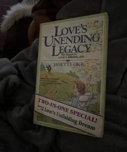 Love’s Unending Legacy & Love’s Unfolding Dream