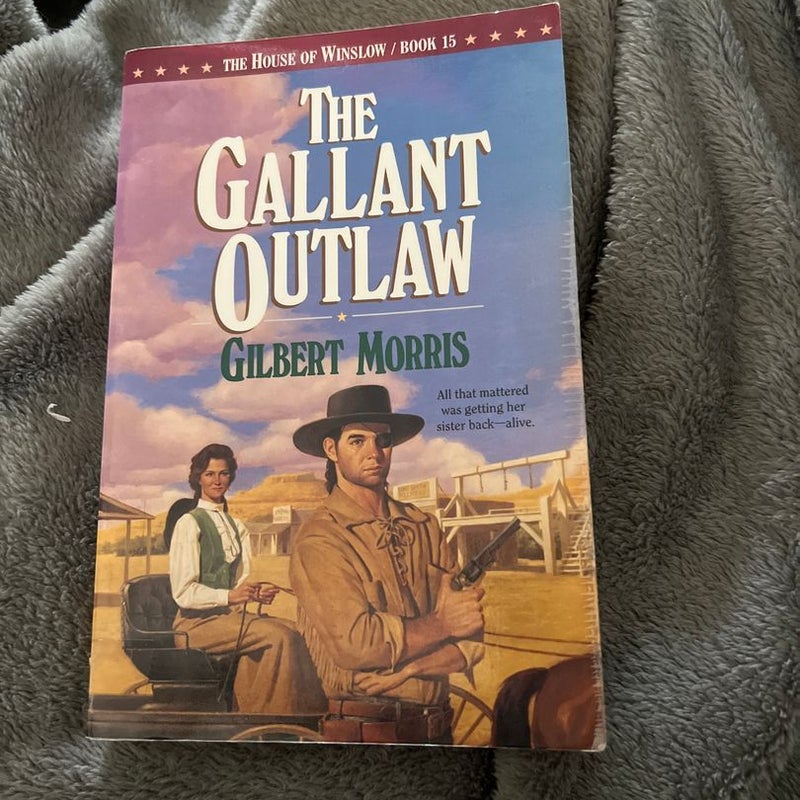 The Gallant Outlaw