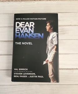 Dear Evan Hansen: the Novel