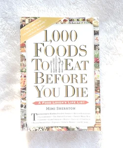 1,000 Foods to Eat Before You Die
