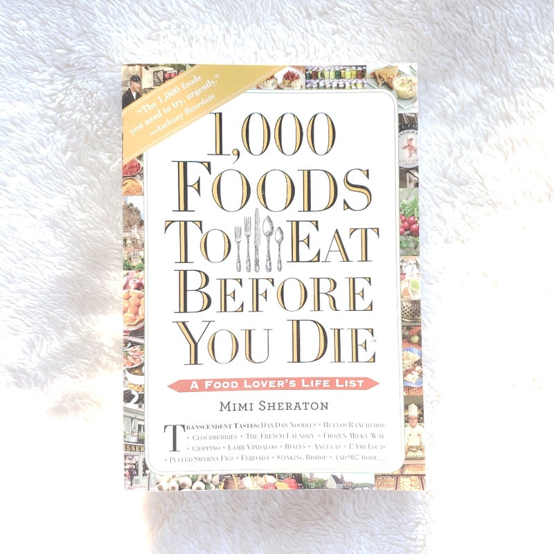 1,000 Foods to Eat Before You Die