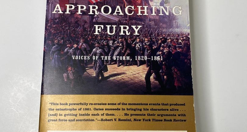 The Approaching Fury: Voices of the Storm, 1820-1861