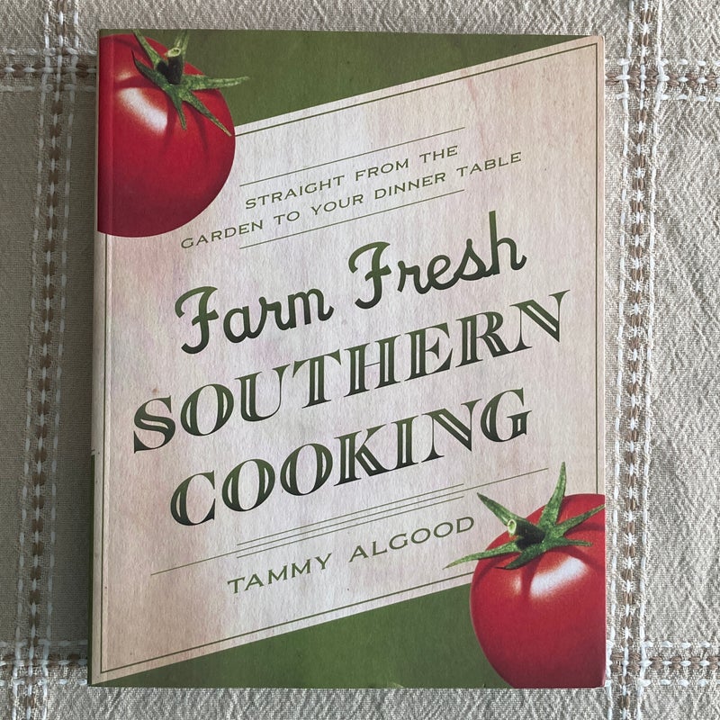 Farm Fresh Southern Cooking