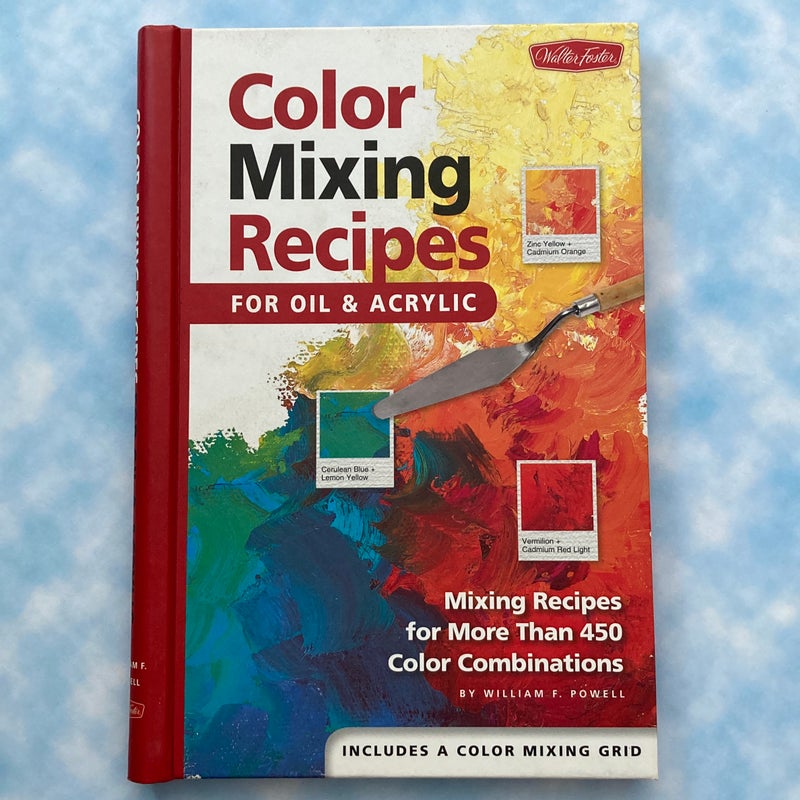 Color Mixing Recipes for Oil and Acrylic