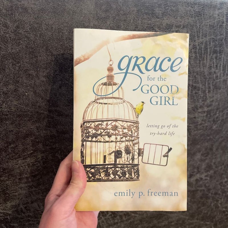 Grace for the Good Girl