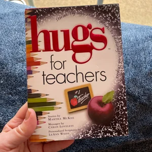 Hugs for Teachers