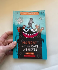 Monday - into the Cave of Thieves (Total Mayhem #1)