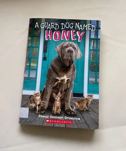 A Guard Dog Named Honey 