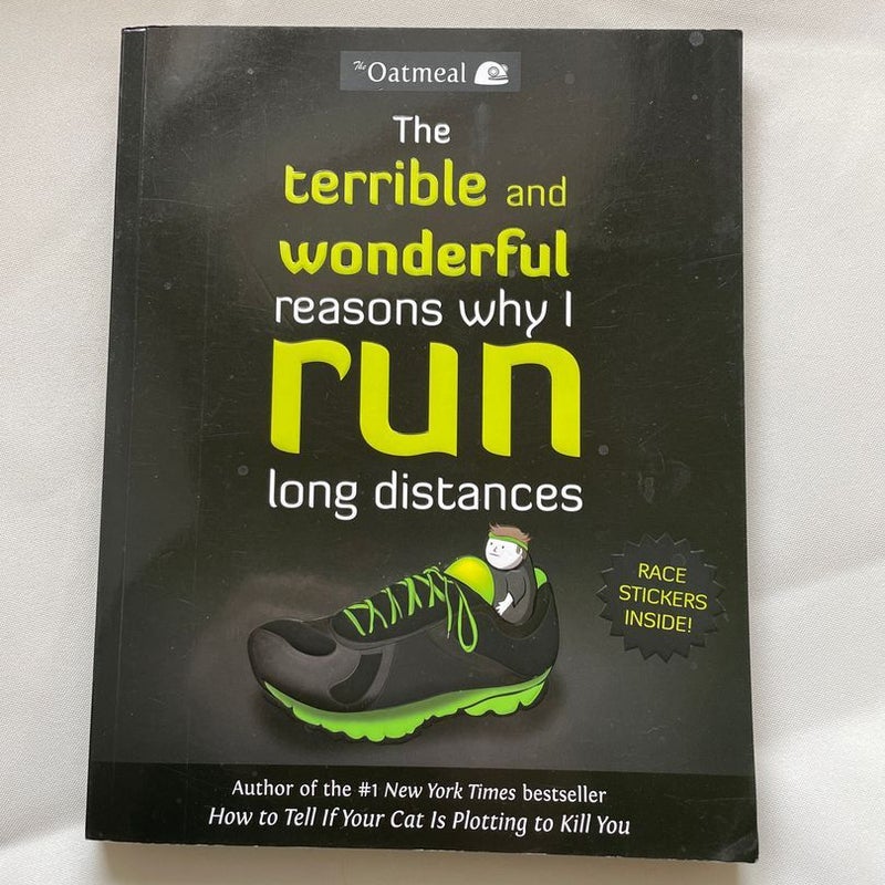 The Terrible and Wonderful Reasons Why I Run Long Distances