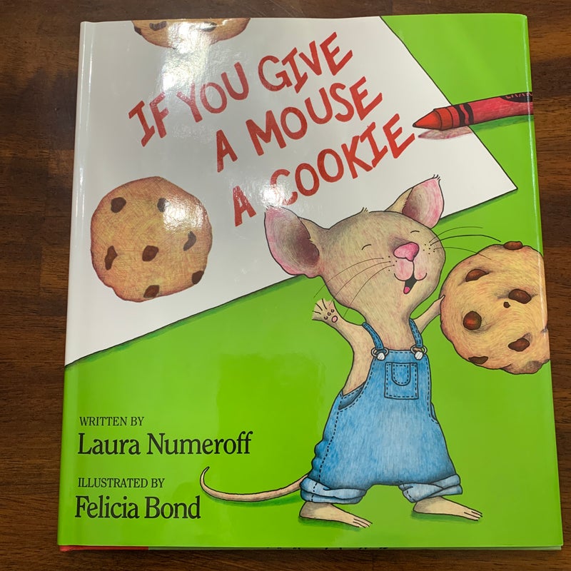 If You Give a Mouse a Cookie