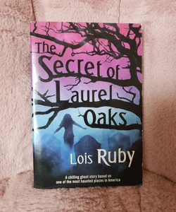 **SIGNED** The Secret of Laurel Oaks