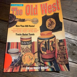 Collecting the Old West