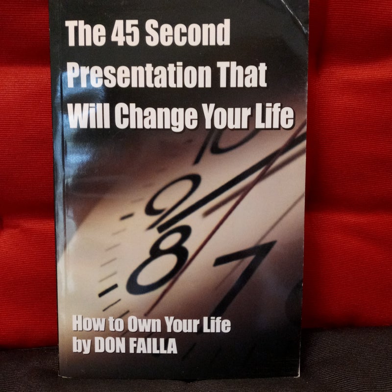 The 45 Second Presentation That Will Change Your Life