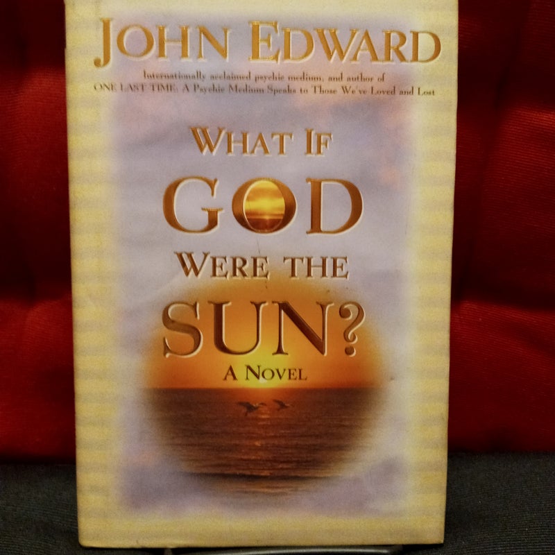 What If God Were the Sun?