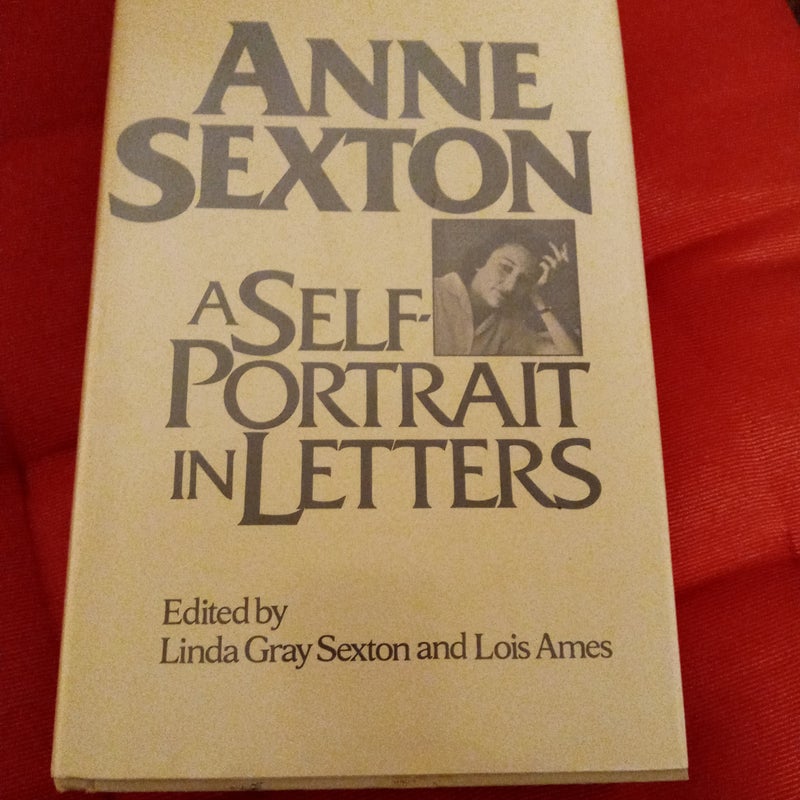 Anne Sexton A Self Portrait In Letters