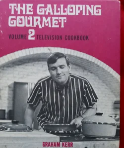 The Galloping Gourmet Volume 2 Television Cookbook