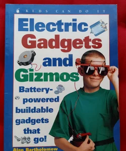 Electric Gadgets and Gizmos