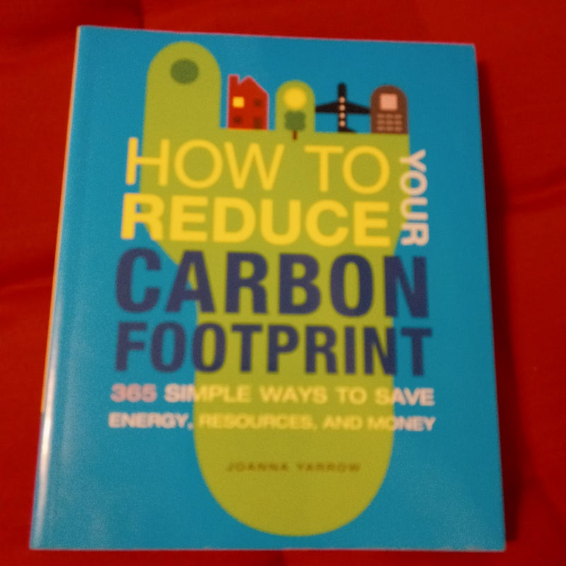 How to Reduce Your Carbon Footprint