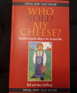 Who Sold My Cheese?