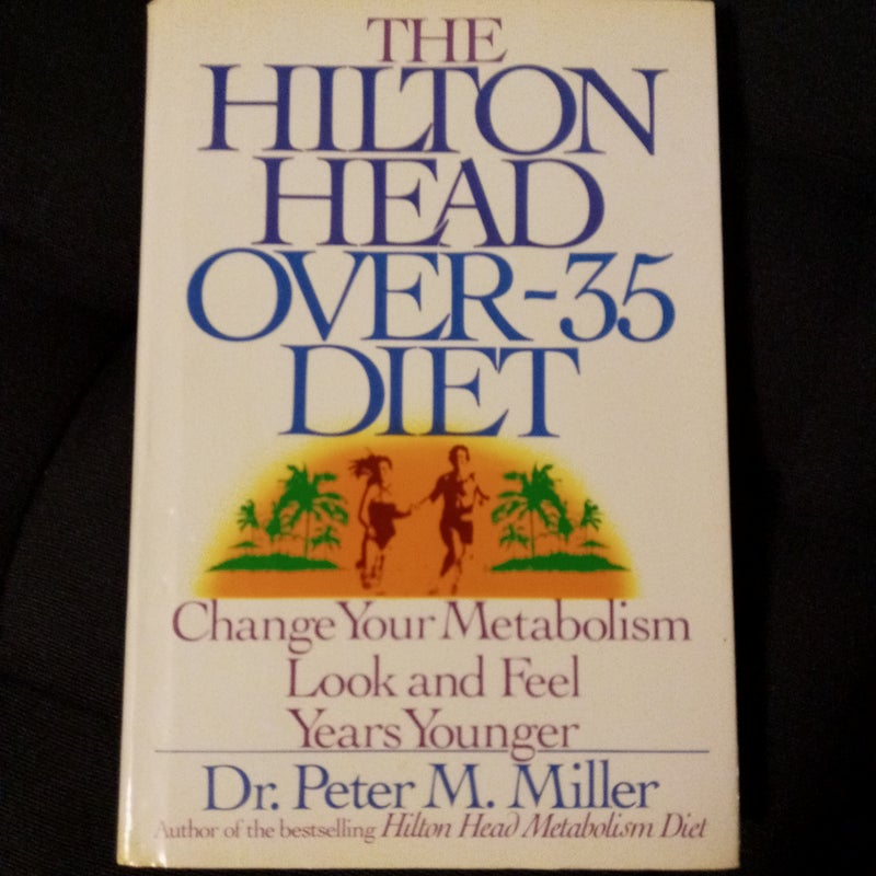 The Hilton Head over-35 Diet