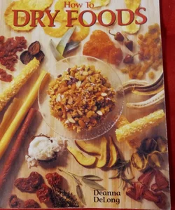 How To Dry Foods