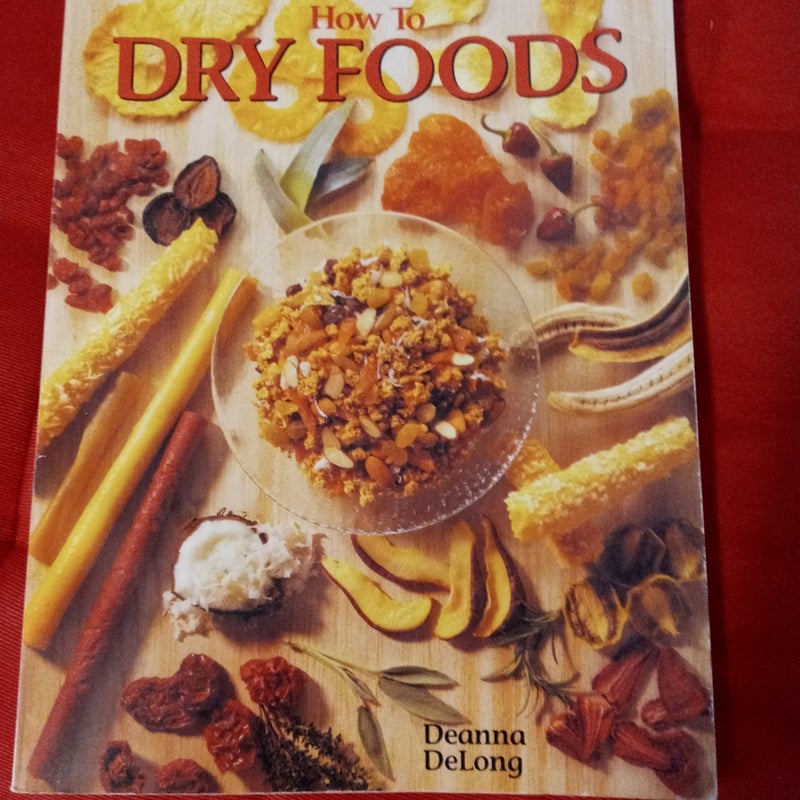 How To Dry Foods