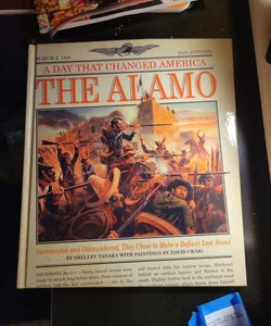 A Day That Changed America - The Alamo