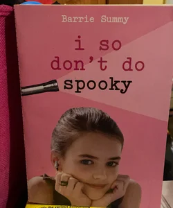 I So Do Not Do Spooky