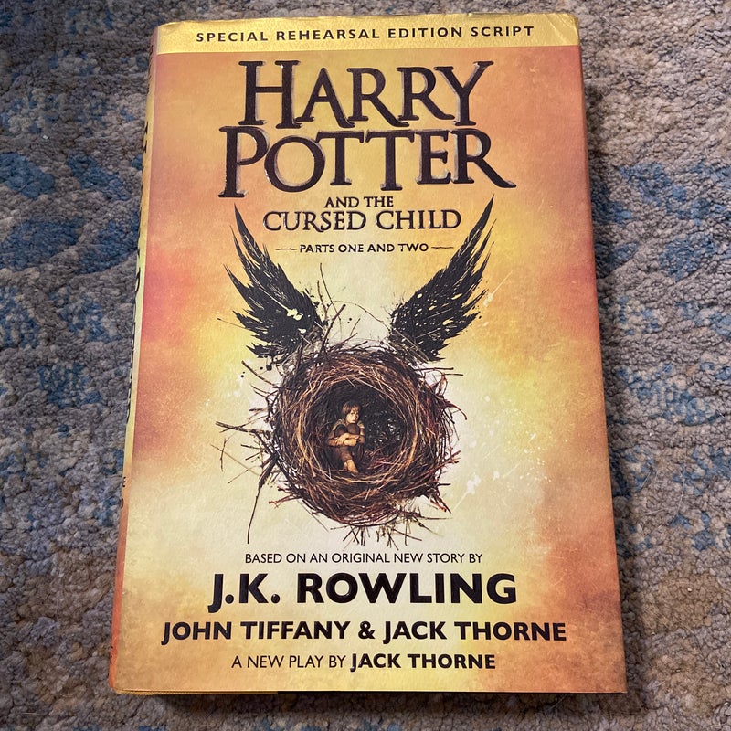 Harry Potter and the Cursed Child Parts One and Two (Special Rehearsal Edition Script)