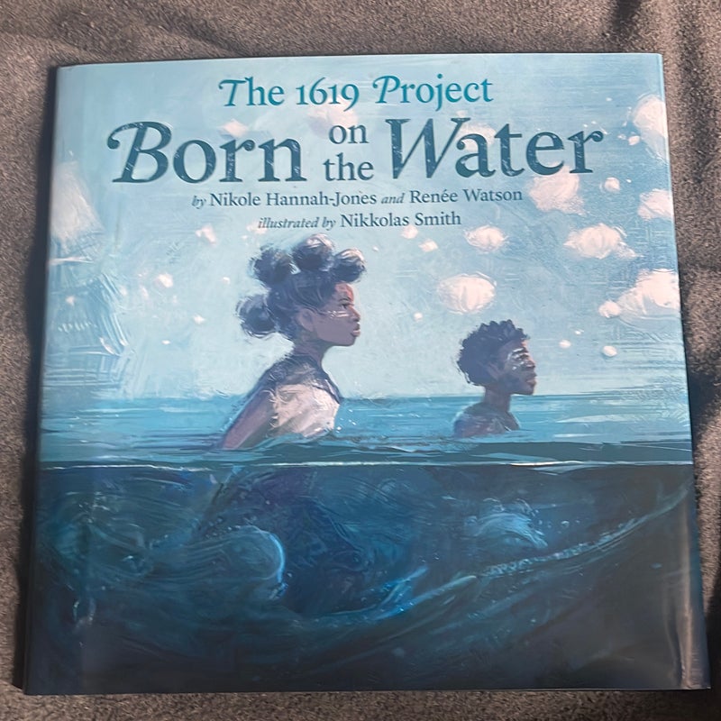 The 1619 Project: Born on the Water