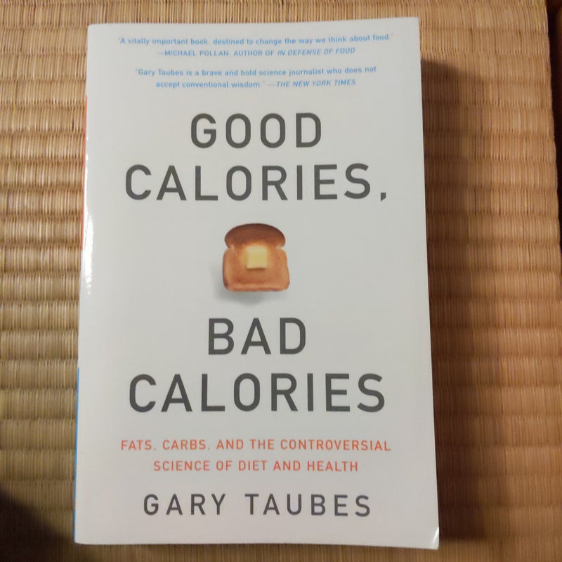 Good Calories, Bad Calories