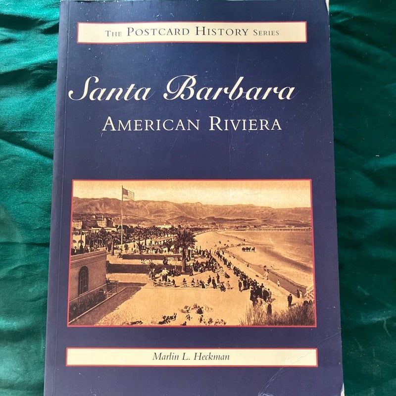 Santa Barbara: American Riviera