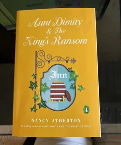 Aunt Dimity & The King’s Ransom