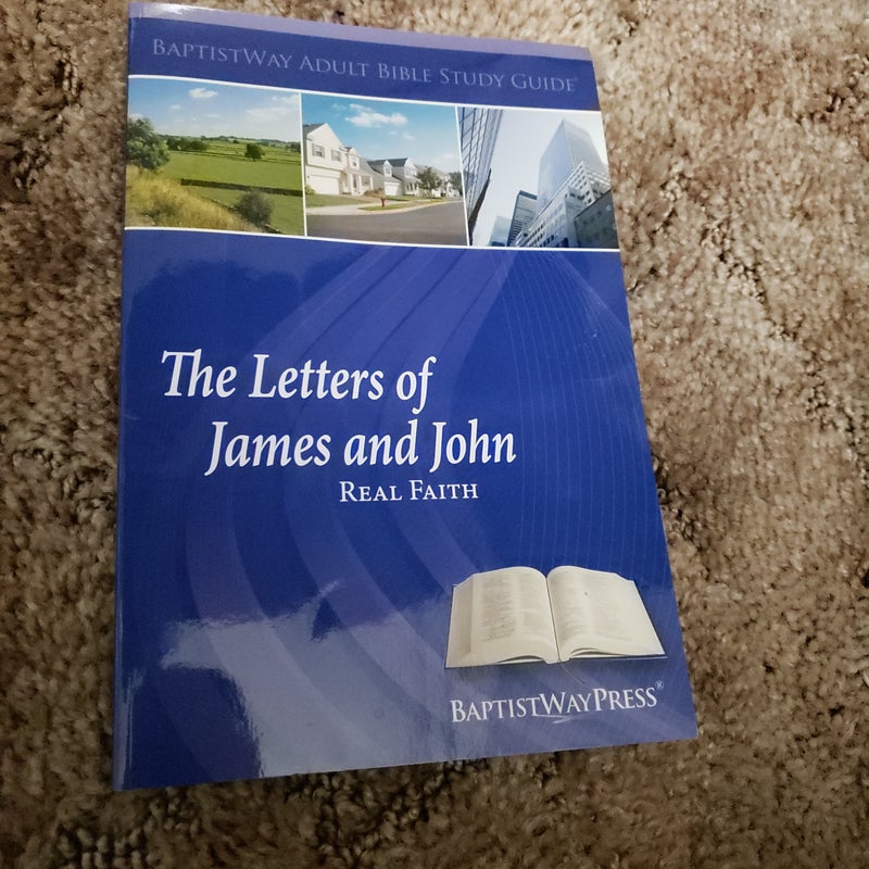 The Letters of James and John--Adult Bible Study Guide