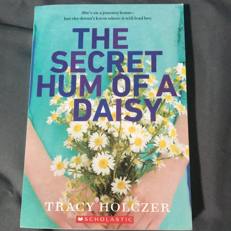 The Secret Hum of a Daisy