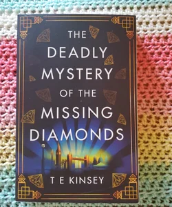 Deadly Mystery of the Missing Diamonds
