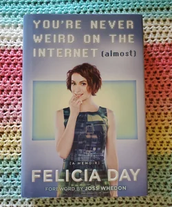 You're Never Weird on the Internet (Almost)
