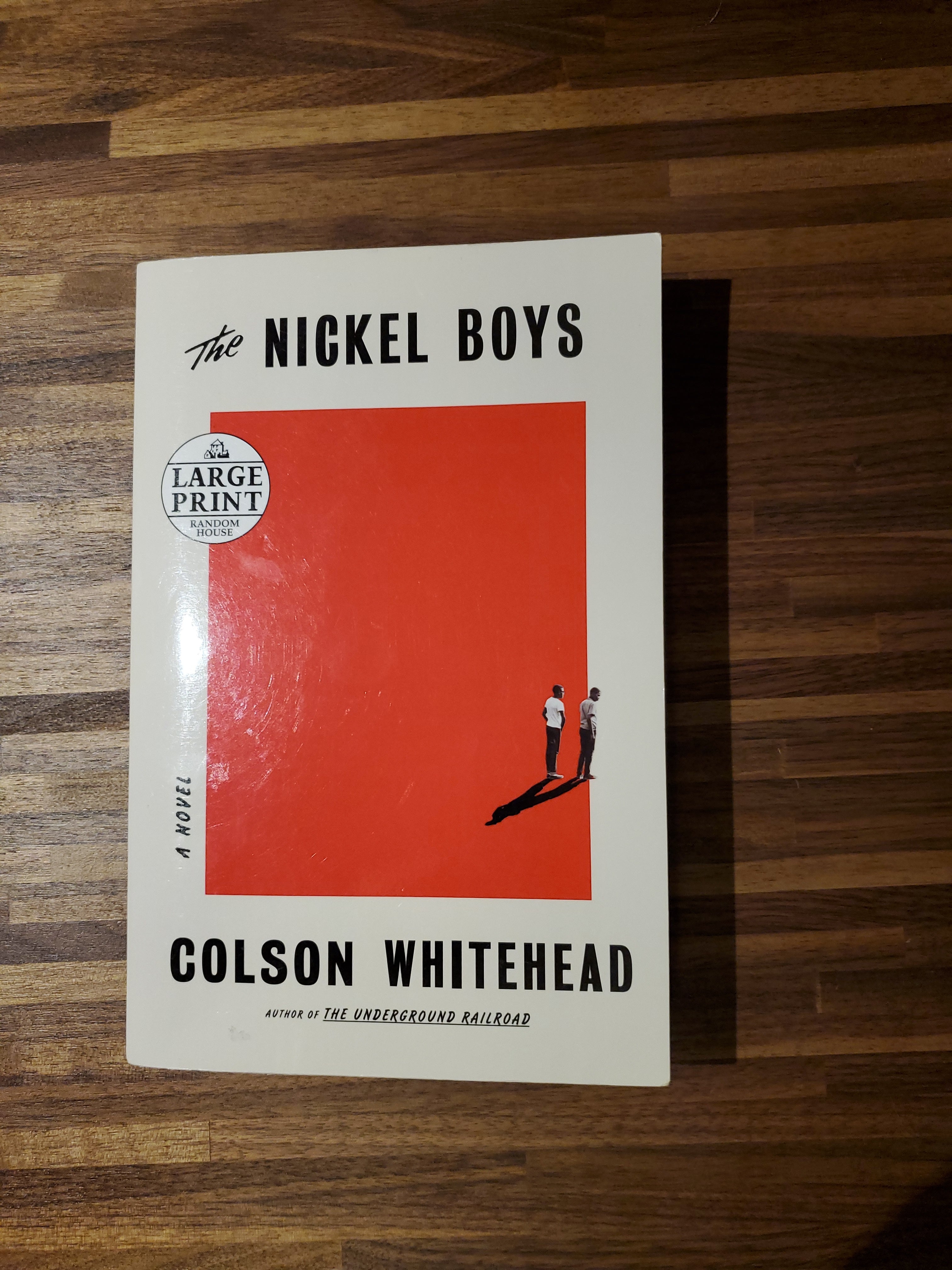 The Nickel Boys (Winner 2020 Pulitzer Prize for Fiction)