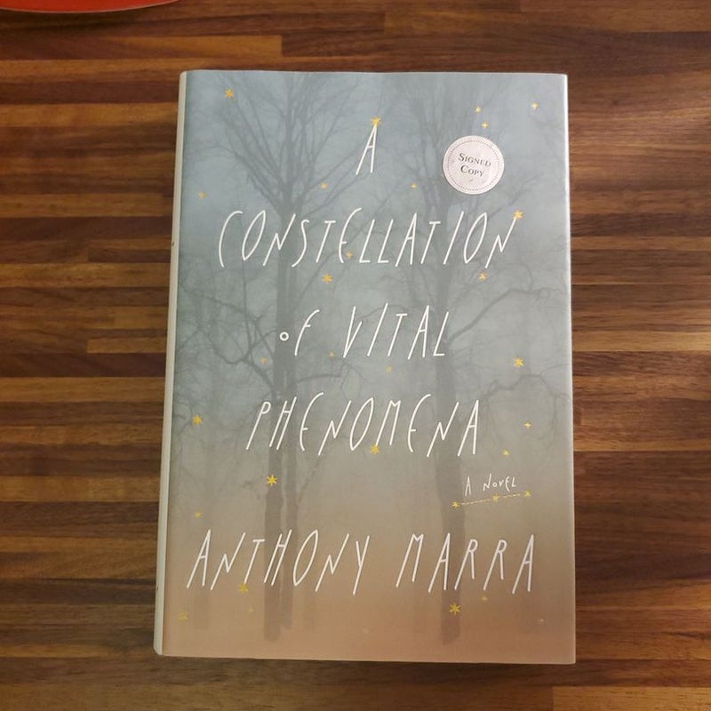 A Constellation of Vital Phenomena *SIGNED BY THE AUTHOR* 
