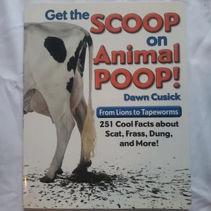 Get the Scoop on Animal Poop