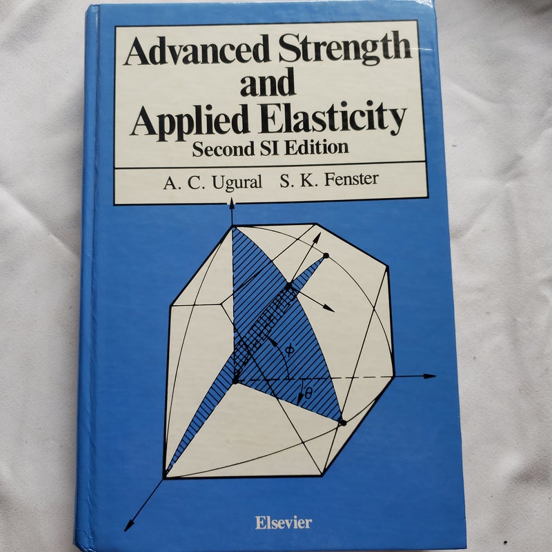 Advanced Strength and Applied Elasticity