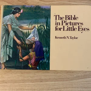 The Bible in Pictures for Little Eyes