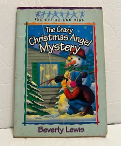 The Crazy Christmas Angel Mystery