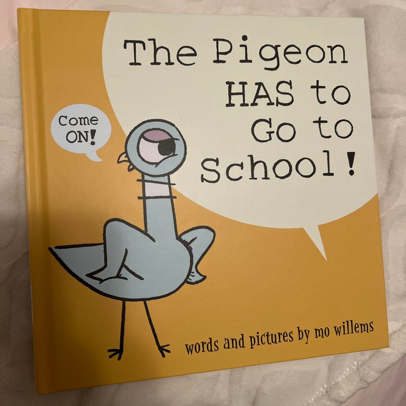 The Pigeon HAS to Go to School!